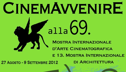 CinemAvvenire.  Stage  alla 69ma Mostra del Cinema di Venezia e alla 13ma di Architettura
