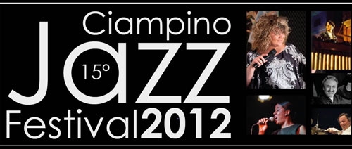 Ciampino. XV edizione del Jazz Festival. Dal 22 al 24 giugno