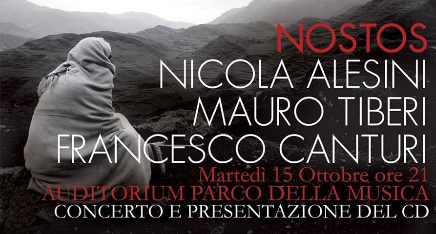 Nicola Alesini, Mauro Tiberi, Francesco Canturi. Nostos al parco della Musica
