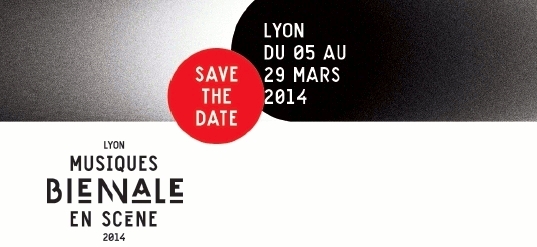 Biennale di Lione. Musique en Scène. 5 – 29 marzo 2014. Giornata Cumulus