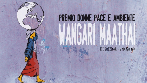 3° Edizione. Premio Donne Pace Ambiente Wangari Maathai