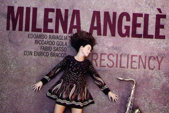 Musica. Resiliency, il positive jazz di Milena Angelè