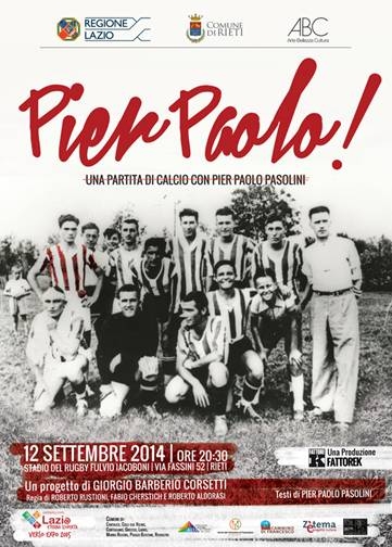 Il 12 settembre la Regione Lazio promuove a Rieti un’inedita partita di pallone nel segno di Pasolini