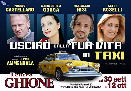 Teatro Ghione. ‘Uscirò dalla tua vita in taxi’