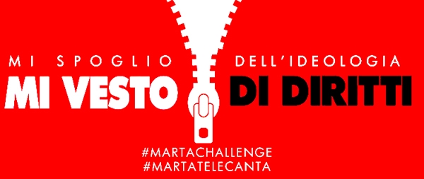 Filcams lancia “Marta Challenge. La Sfida di Marta. spogliati dell’ideologia, vestiti di diritti