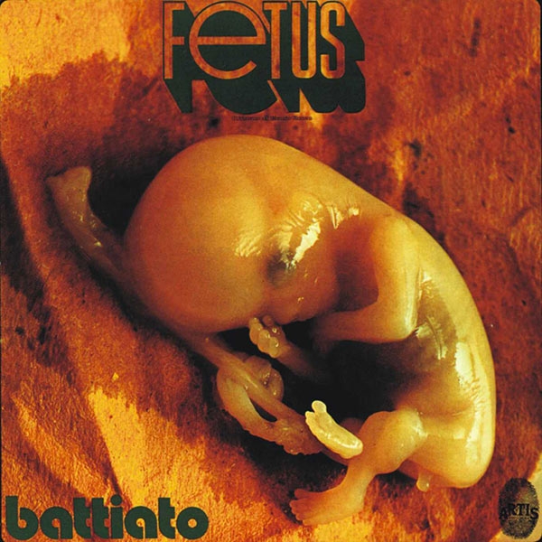“Fetus”, sono Battiato