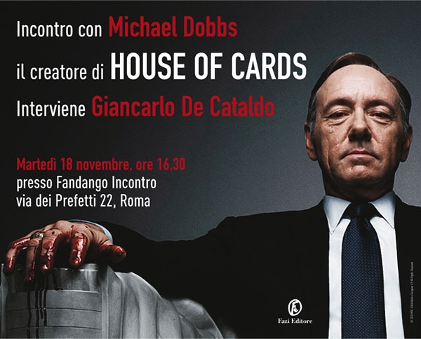 Fazi editore. A Roma l’autore di “House of cards – Gli intrighi del potere”. Trailer