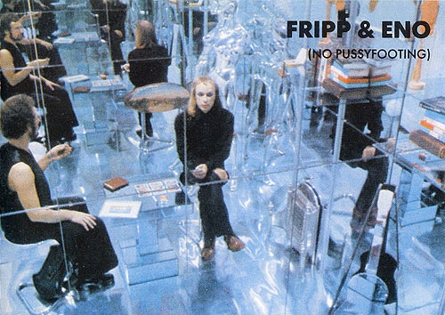 Fripp & Eno: musica per il futuro