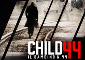 “Child 44”. Il film americano proibito in Russia. Recensione. Trailer