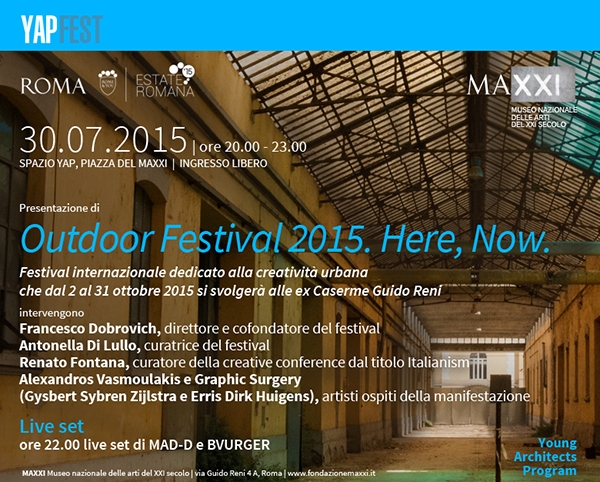 MAXXI. Presentazione di Outdoor Festival 2015. Here, Now. Giovedì 30 luglio, ore 20.00