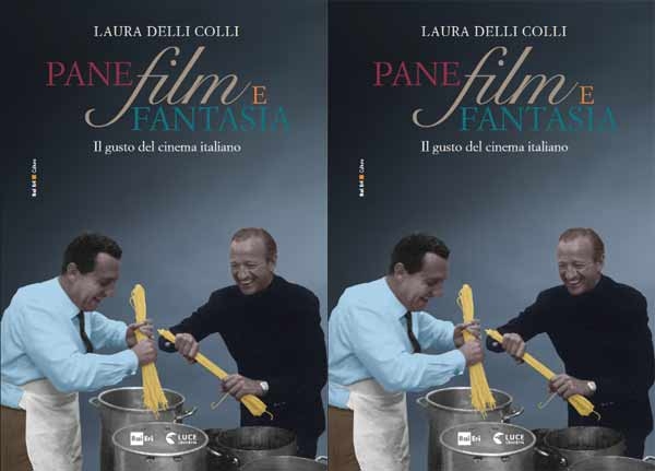 Laura Delli Colli. “Pane, film e fantasia”: in libreria dal 1 settembre