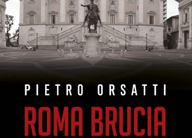 Presentazione del libro “Roma brucia” di Pietro Orsatti