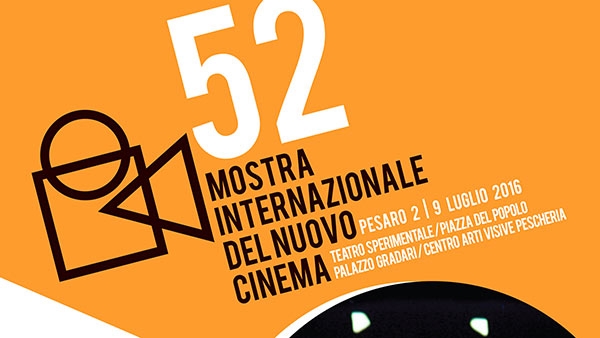 52° Mostra del Nuovo Cinema di Pesaro 2 – 9 luglio