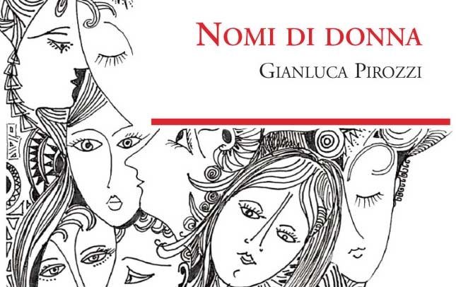 Libri. “Nomi di donna” di Gianluca Pirozzi. Recensione