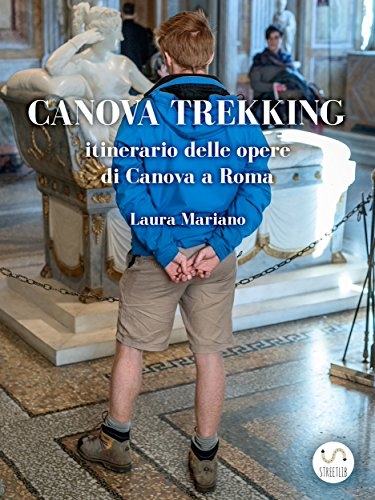 Canova trekking : itinerario delle opere di Canova a Roma