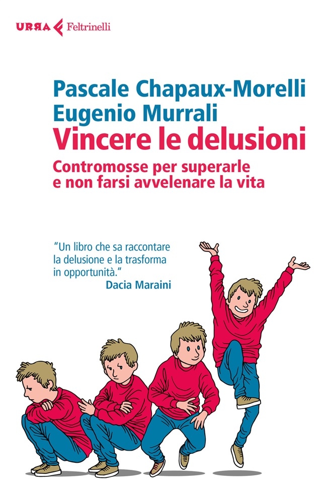 Pascale Chapaux-Morelli ed Eugenio Murrali. “Vincere le delusioni”. Recensione