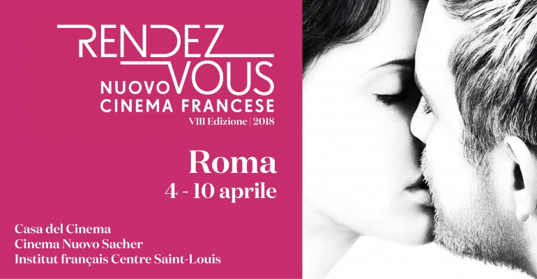 Rendez vous, festival del nuovo cinema Francese.  A Roma dal 4 al 10 aprile. Il programma