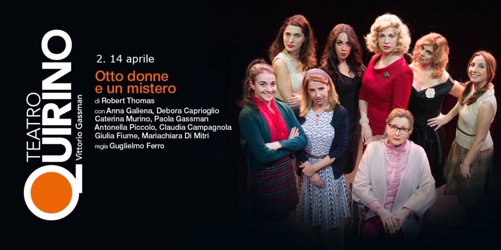 Teatro Quirino. “Otto donne e un mistero” dal 2 al 14 aprile