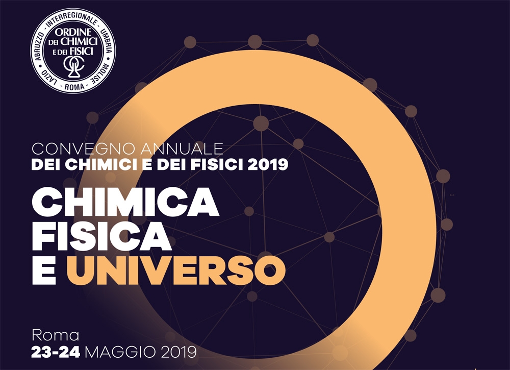 A Roma il Convegno Nazionale dei Chimici e dei Fisici 2019