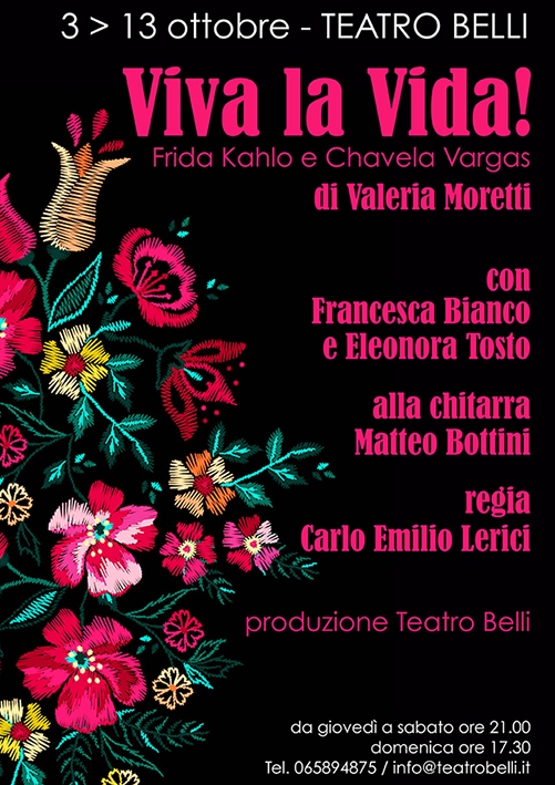 Teatro Belli. “Viva la Vida! Frida Kahlo e Chavela Vargas” di Valeria Moretti 3-13 ottobre