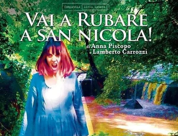 Il nuovo spettacolo di Anna Piscopo: Vai a Rubare a San Nicola!