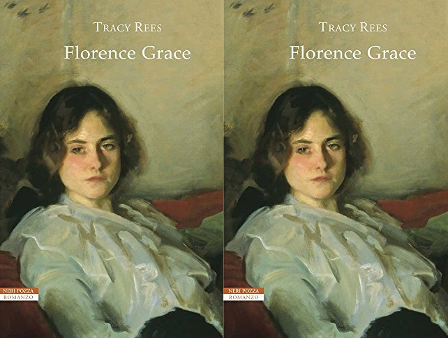 “Florence Grace” di Tracy Rees. La nuova voce del romanzo storico