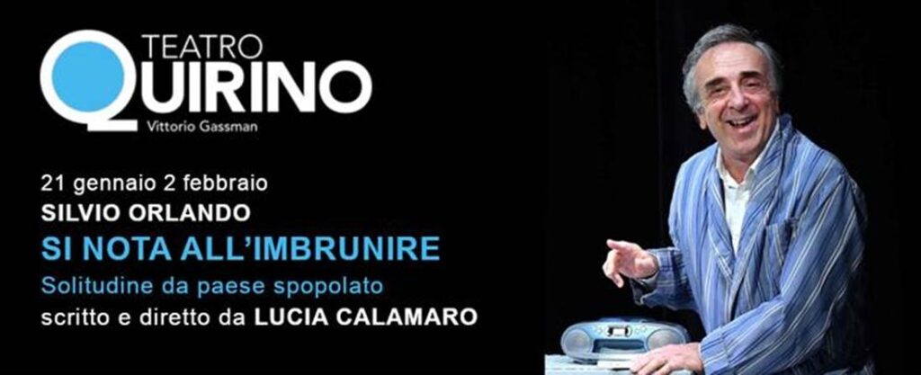 Teatro Quirino. “Si nota all’imbrunire” con Silvio Orlando. 21 gennaio -2 febbraio 2020