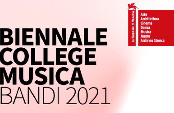 Biennale di Venezia. I nuovi bandi di Biennale College Musica sono on line