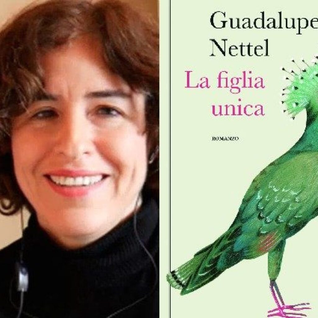 Libri. Guadalupe Nettel. “La figlia unica”, un romanzo affascinante e doloroso sul significato della procreazione