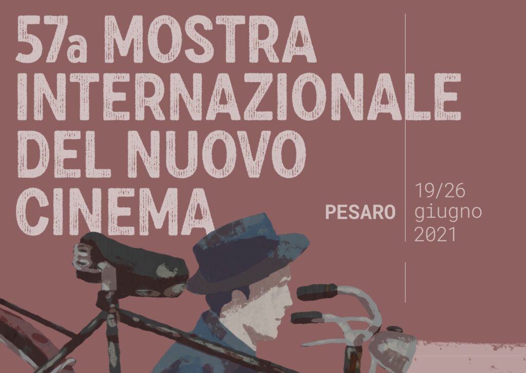 57 Mostra del Nuovo Cinema di Pesaro 19-26 giugno. Il programma