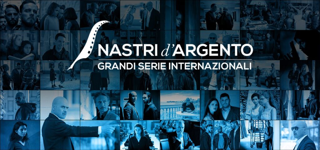 Nastri d’Argento al Cinema della  Grande Serialità. Napoli 18 – 19 settembre