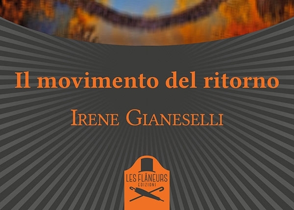 “Il movimento del ritorno”, il romanzo di Irene Gianeselli