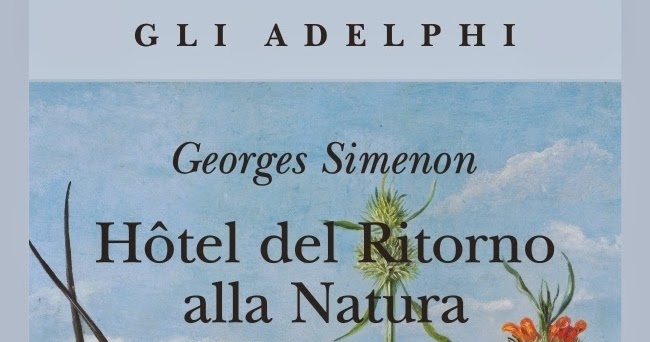 “Hotel del ritorno alla natura” di Georges Simenon, un bel libro da leggere in vacanza