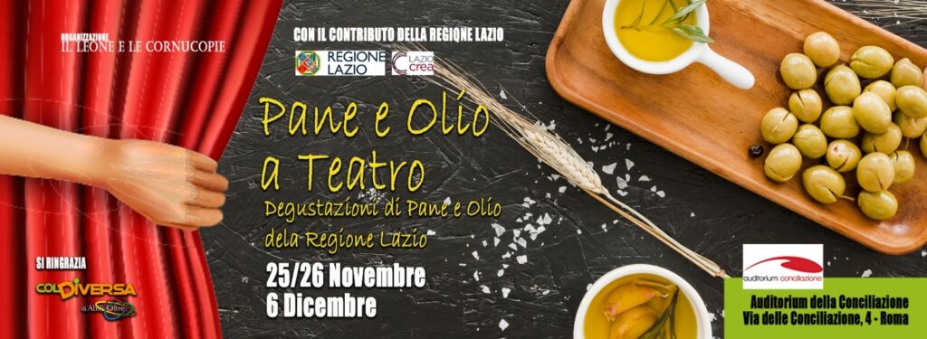 Auditorium della conciliazione. “Pane, olio… a Teatro! Degustazione gratuita 25, 26 novembre e 6 dicembre