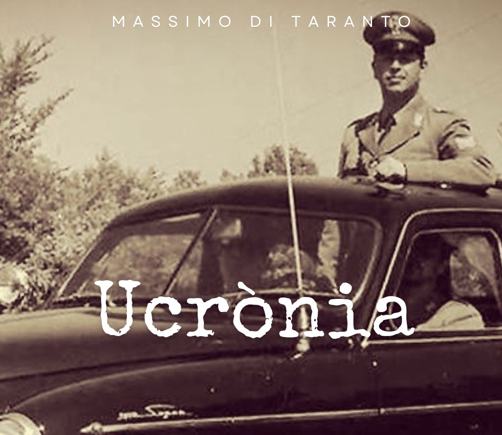 Intervista: Massimo di Taranto racconta la sua Ucrònia, un romanzo distopico con riferimenti autobiografici