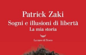 Patrik Zaki: “Sogni e illusioni di libertà. La mia storia”