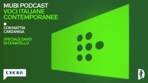 MUBI con i David di Donatello per il cinema italiano emergente