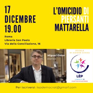 L’omicidio di Piersanti Mattarella, Ustica e Bologna al centro della Scuola di Azione Civica di Lèp