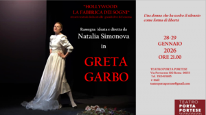 Teatro Porta Portese. GRETA GARBO – Il Silenzio della Diva. 28 e 29 gennaio 2026 – ore 21.00